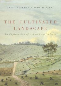 The Cultivated Landscape: An Exploration of Art and Agriculture