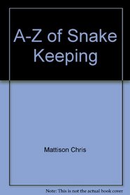 A-Z of Snake Keeping