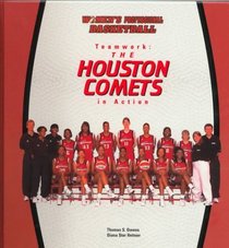 Teamwork: The Houston Comets in Action (Owens, Tom, Women's Professional Basketball.)