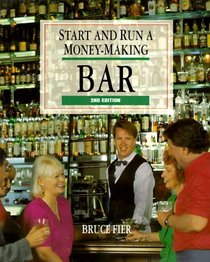 Start and Run a Money-Making Bar