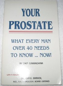 Your Prostate What Every Man over 40 Needs to Know Now