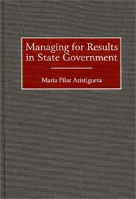 Managing for Results in State Government