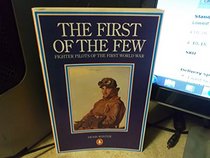 The First of the Few: Fighter Pilots of the First World War