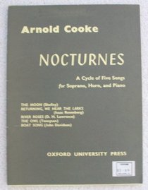 Nocturnes: A Cycle of Five Songs for Soprano, Horn, and Piano