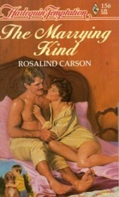 The Marrying Kind (Harlequin Temptation, No 156)