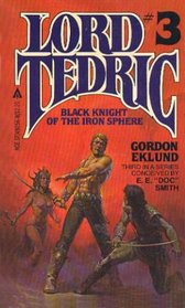 Black Knight of the Iron Sphere (Lord Tedric #3)