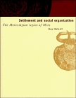Settlement and Social Organization : The Merovingian Region of Metz