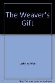 The Weaver's Gift