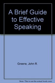 A Brief Guide to Effective Speaking
