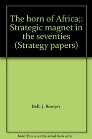 The horn of Africa;: Strategic magnet in the seventies (Strategy papers)