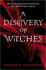 A Discovery of Witches (All Souls, Bk 1)