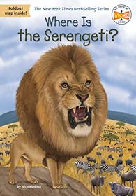 Where Is the Serengeti? (Where Is...?)