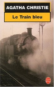 Le Train Bleu (Mystery of the Blue Train) (Hercule Poirot, Bk 6) (French Edition)