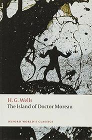 The Island of Doctor Moreau (Oxford World's Classics)