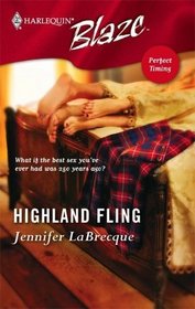 Highland Fling (Perfect Timing) (Harlequin Blaze, No 262)