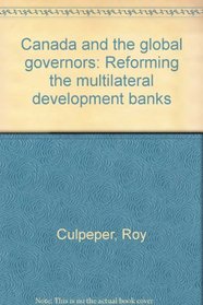 Canada and the global governors: Reforming the multilateral development banks