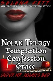 Nolan Trilogy: Temptation, Confession, Grace (Under Mr. Nolan's Bed)