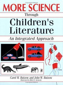 More Science through Children's Literature: An Integrated Approach (Through Children's Literature)