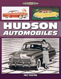 Hudson Automobiles: An Illustrated History