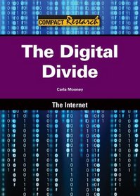 The Digital Divide (Compact Research Series)