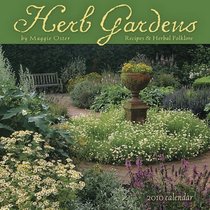 Herb Gardens 2010 Wall Calendar: Recipes & Herbal Folklore