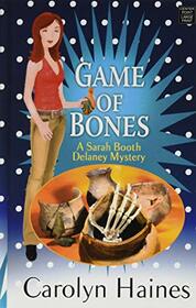 Game of Bones: A Sarah Booth Delaney Mystery (Center Point Large Print: a Sarah Booth Delaney Mystery)