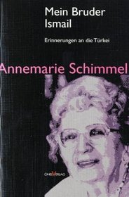 Mein Bruder Ismail: Erinnerungen an die Turkei (German Edition)