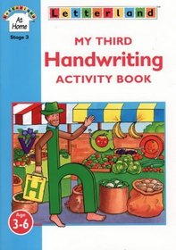 My Third Handwriting Activity Book: Includes Wipe-clean Activity Card (Letterland at Home Stage 3)