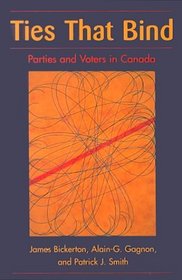 Ties that Bind: Parties and Voters in Canada
