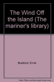 The Wind Off the Island (The mariner's library)