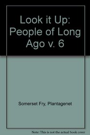 Look it Up: People of Long Ago v. 6