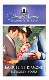 Illegally Yours (Forrester Square, Bk 10)