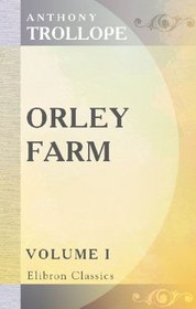 Orley Farm: Volume 1