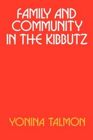 Family and Community in the Kibbutz