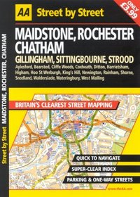 AA Street by Street: Maidstone, Rochester, Chatham, Gillingham, Sittingbourne, S