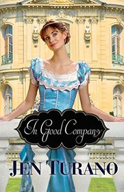 In Good Company (A Class of Their Own, Bk. 2)