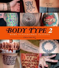 Body Type 2: More Typographic Tattoos