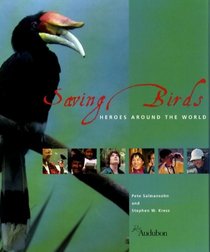 Saving Birds: Heroes Around the World