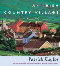 An Irish Country Village (Irish Country, Bk 2) (Audio CD) (Unabridged)
