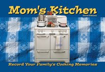 Mom's Kitchen: Record Your Family's Cooking Memories (Bristol Memory Books) (Bristol Memory Books) (Bristol Memory Books)