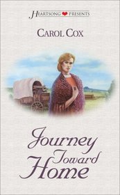 Journey Toward Home (Heartsong Presents, No 264)
