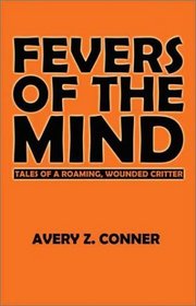 Fevers of the Mind