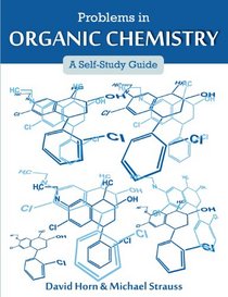 Problems in Organic Chemistry: A Self-Study Guide