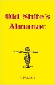 Old Shite's Almanac (The Shite series)