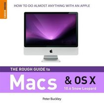 The Rough Guide to Macs & OS X Snow Leopard (Rough Guide Reference Series)