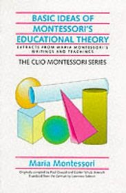 Basic Ideas of Montessori's Educational Theory (Clio Montessori)