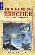 Die letzte Rune 10. Der Runenbrecher.