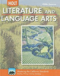 California Holt Literature and Language Arts, Fifth Course