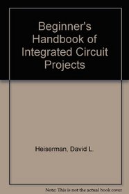 Beginner's Handbook of IC Projects