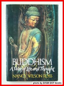 Buddhism: A Way of Life and Thought